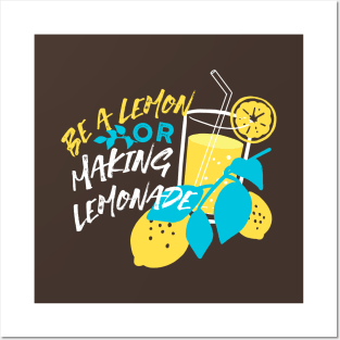 Be a Lemon, Or Making Lemonade Black Ver Posters and Art